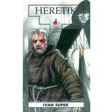 Školska knjiga HERETIK- biblioteka HRVATSKI POVIJESNI ROMAN - Ivan Supek | shoptok.hr