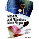 Grantham Book Services Anna de Leo - Mending and Alterations Made Simple: A Complete Guide to Clothes Repair Cene