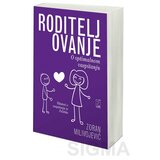 Psihopolis Zoran Milivojević
 - Roditeljovanje : o optimalnom vaspitanju Cene