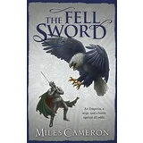 Miles Cameron - The Fell Sword (Traitor Son Cycle 2)