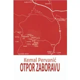 Kemal Pervanić - Otpor zaboravu