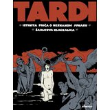 Komiko Žak Tardi - Istinita priča o neznanom junaku & Šarloova klackalica