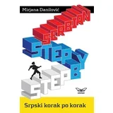 Mirjana Danilović - Step by Step Serbian - Srpski korak po korak