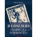 Maverick Srđan Ristić - Jugoslavija: utopija ili inspiracija? 2. izdanje | ePonuda.com