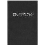 NARODNE NOVINE-UT III-13-14 SPECIJALISTIČKA KNJIŽICA ZDRAVSTVENOG RADNIKA; Knjižica 52 stranice, 14,8 x 21 cm | shoptok.hr