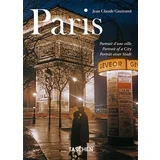 Jean Claude Gautrand - Paris. Portrait Of A City