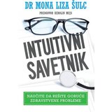 Publik Praktikum Intuitivni savetnik - Dr Mona Liza Šulc ( H0032 ) | ePonuda.com