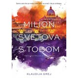 Publik Praktikum Milion svetova s tobom - Klaudija Grej ( R0052 ) | ePonuda.com