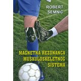 Naša knjiga Robert Semnic
 - Magnetna rezonanca muskuloskeletnog sistema cene