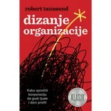 Robert Taunsend - Dizanje organizacije