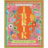 Hachette Ecaterina Paraschiv - Ibrik: My Balkans Table Cene