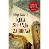 Laguna KUĆA SEĆANJA I ZABORAVA - Filip David ( 7515 ) | Eponuda.com