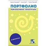 Kreativni Centar Tatjana Pavlović, Branka Stanojević, Anita Erić - Portfolio refleksivnog praktičara - za vaspitače Cene