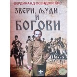 Ukronija Ferdinand Osendovski - Zveri, ljudi i bogovi Cene