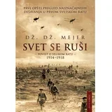 Dž. Dž. Mejer - Svet se ruši