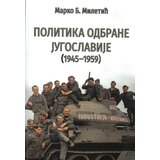 Institut za savremenu istoriju Marko B. Miletić - Politika odbrane Jugoslavije 1945-1959 Cene