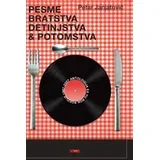 PESME BRATSTVA, DETINJSTVA & POTOMSTVA - PETAR JANJATOVIĆ, (5000486237)