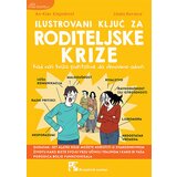 Kreativni Centar An-Kler Klajndinst - Ilustrovani ključ za roditeljske krize: Kad nas kriza podstakne da obnovimo odnos Cene