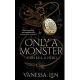 Hodder Vanessa Len - Only a Monster | Eponuda.com