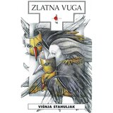 Školska knjiga ZLATNA VUGA - biblioteka HRVATSKI POVIJESNI ROMAN - Višnja Stahuljak | shoptok.hr