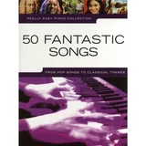 Music Sales Really Easy Piano: 50 Fantastic Songs Notna glasba