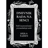 Vulkan Kejla Šahen Dnevnik rada na senci ( 29430 ) Cene