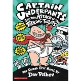 Dav Pilkey - Captain Underpants and the Attack of the Talking Toilets