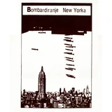 RAZNI IZVODJACI - Bombardiranje New Yorka