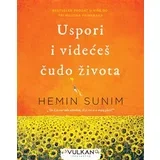 USPORI I VIDEĆEŠ ČUDO ŽIVOTA