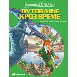  Džeronimo Stilton – Putovanje kroz vreme 6: Legenda o Atilinom maču | Eponuda.com