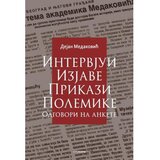 Intervjui, izjave, prikazi, polemike, odgovori na ankete - Dejan Medaković