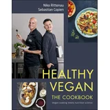 Niko Rittenau, Sebastian Copien - Healthy Vegan The Cookbook
