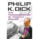 Orion Philip K. Dick - The Transmigration Of Timothy Archer | ePonuda.com