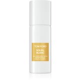 Tom Ford Private Blend Soleil Blanc pršilo za telo uniseks 150 ml | Shoptok.si