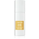 Tom Ford Private Blend Soleil Blanc pršilo za telo uniseks 150 ml