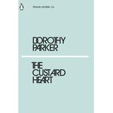 Penguin Random House Dorothy Parker - The Custard Heart Cene