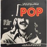POSNETI MEDIJI ASANOVIĆ T. POP - LP/POP (180G), (616626) | Shoptok.si