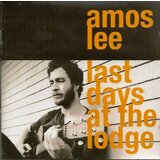 POSNETI MEDIJI AMOS LEE - LAST DAYS AT THE LODGE, (21009802) | Shoptok.si