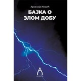 Agnosta Arsenije Živić - Bajka o zlom dobu Cene