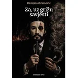 Damjan Abramović, Damjan Abramović - Za - uz grižu savjesti