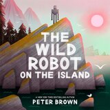 Macmillan Distribution Peter Brown - The Wild Robot on the Island Cene