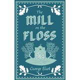 Bloomsbury Publishing George Eliot - The Mill On The Floss Cene