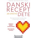 Vulkan Izdavaštvo Danski recepti za srećno dete Cene
