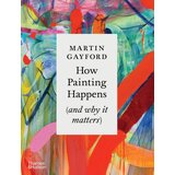 Hachette Martin Gayford - How Painting Happens Cene