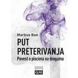 Markus Bun
 - Put preterivanja-povest o piscima na drogama (meki povez)
