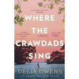Little, Brown Book Group Delia Owens - Where The Crawdads Sing Cene