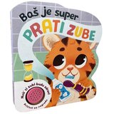 NAŠA DJECA Baš je super prati zube 07454-0 | shoptok.hr