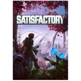  Satisfactory (PC) - Steam Key - GLOBAL | Eponuda.ba