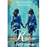 Nataša Ignjatović, Petra Maslak - Kad su dani bili večni