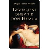 Laguna IZGUBLJENI DNEVNIK DON HUANA - Daglas Karlton Abrams ( 3234 ) | ePonuda.com